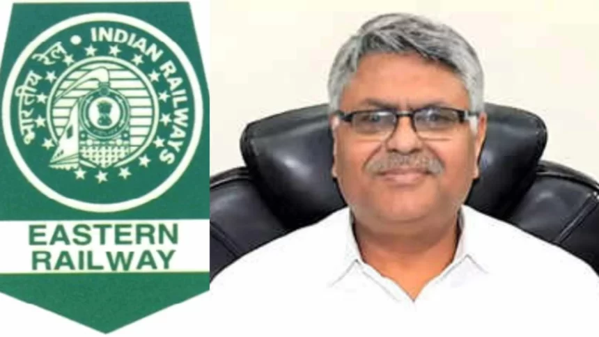 Amar Prakash Dwivedi Appointed as the General Manager of Eastern Railways